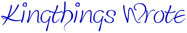 Kingthings Wrote लिपि